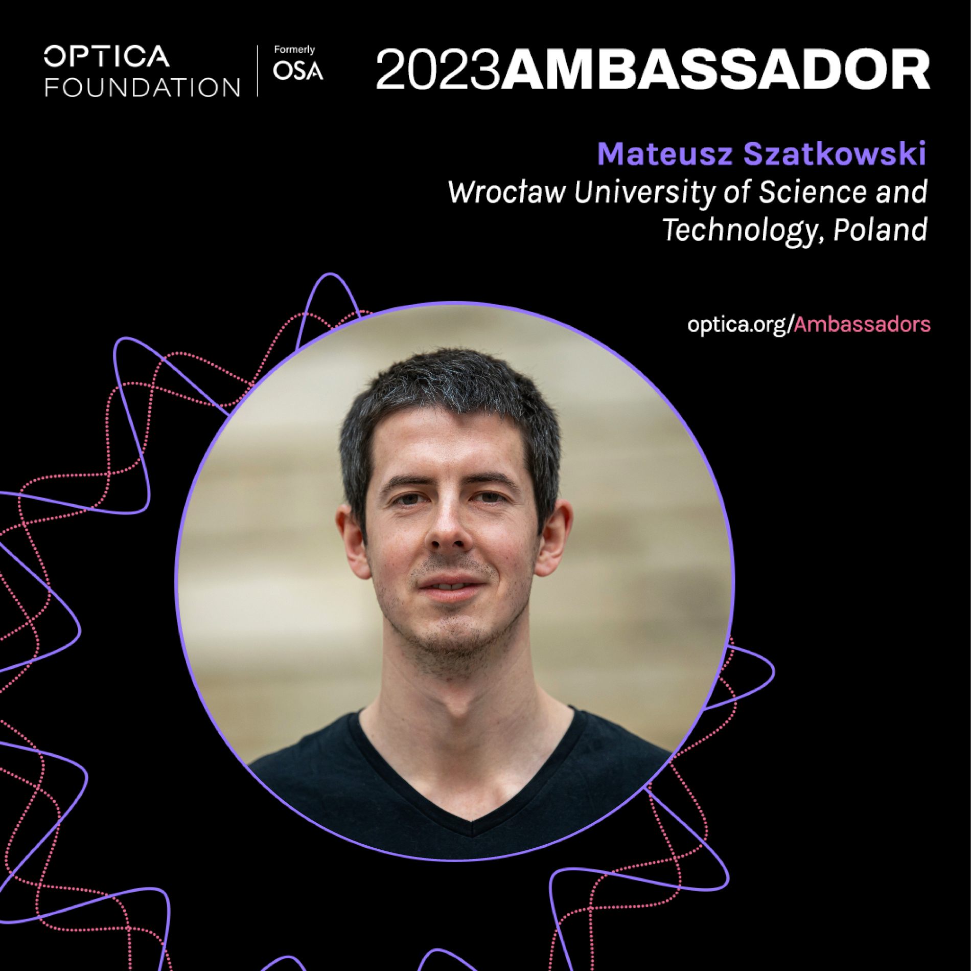 Mateusz Szatkowski jako ambasador towarzystwa Optica