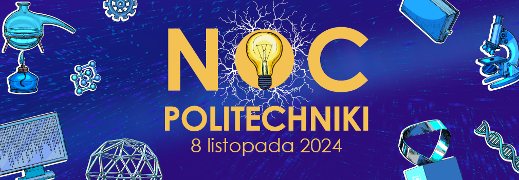 Noc Politechniki 2024